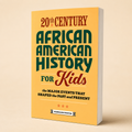 20th Century African American History for Kids