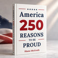 America: 250 Reasons to Be Proud