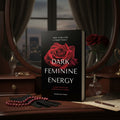Dark Feminine Energy